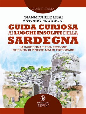 cover image of Guida curiosa ai luoghi insoliti della Sardegna